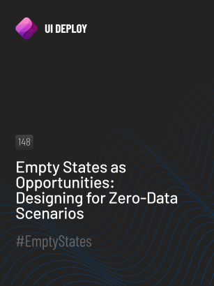 Empty States as Opportunities: Designing for Zero-Data Scenarios
