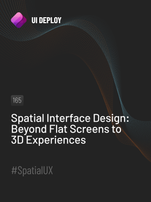 Spatial Interface Design: Beyond Flat Screens to 3D Experiences - UI Deploy