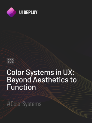 Color Systems in UX: Beyond Aesthetics to Function