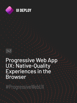 Progressive Web App UX: Native-Quality Experiences in the Browser - UI ...