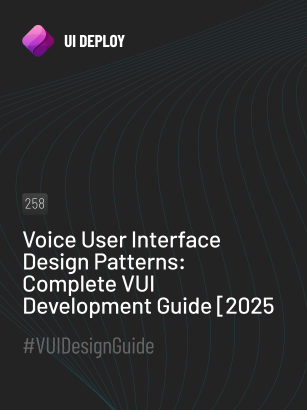 Voice User Interface Design Patterns: Complete VUI Development Guide [2025]