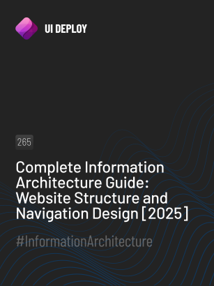 Complete Information Architecture Guide: Website Structure and Navigation Design [2025]